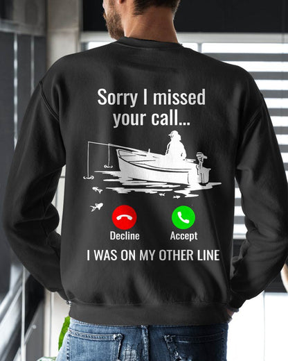 SORRY I MISSED YOUR CALL - SHIRT FOR MEN - HLT00 ( SKU2609-TM-02)