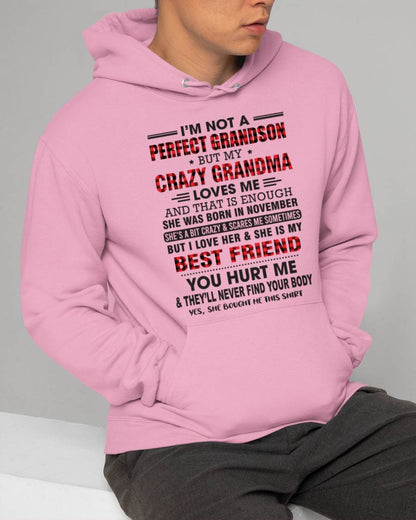 NOVEMBER - I’M NOT A PERFECT GRANDSON BUT MY CRAZY GRANDMA LOVES ME AND THAT IS ENOUGH - FROM GRANDMA - kien11 (SKU10-167-11)