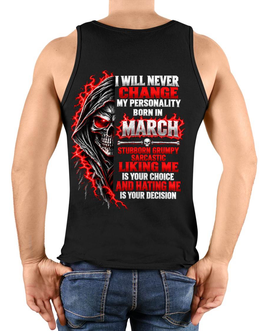 “BORN IN MARCH – STUBBORN, GRUMPY, SARCASTIC” - SHIRT FOR MEN - HLT03 (SKU2610-500-03)