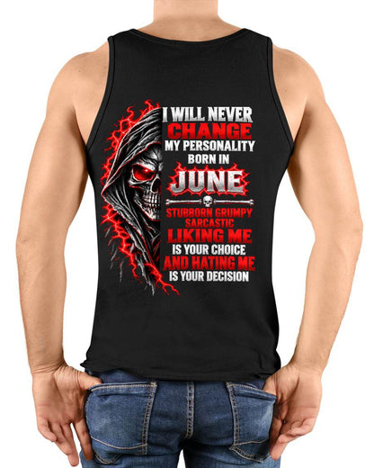 “BORN IN JUNE – STUBBORN, GRUMPY, SARCASTIC” - SHIRT FOR MEN - HLT06 (SKU2610-500-06)