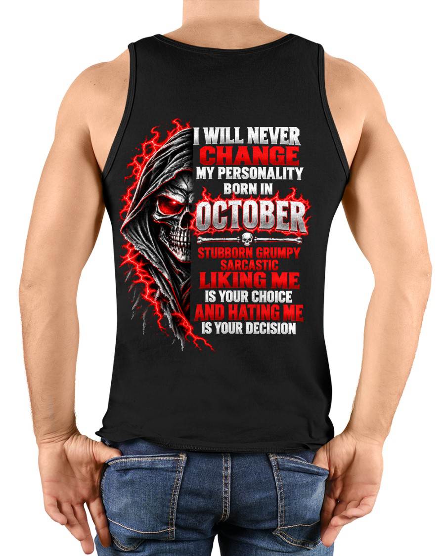 “BORN IN OCTOBER – STUBBORN, GRUMPY, SARCASTIC” - SHIRT FOR MEN - HLT10 (SKU2610-500-10)