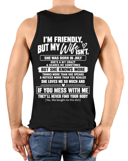JULY - SHE’S A BIT CRAZY BUT SHE KNOWS MORE THAN SHE SAYS - SHIRT FROM WIFE TO HUSBAND - HLT07 - (SKU2609-332-07)