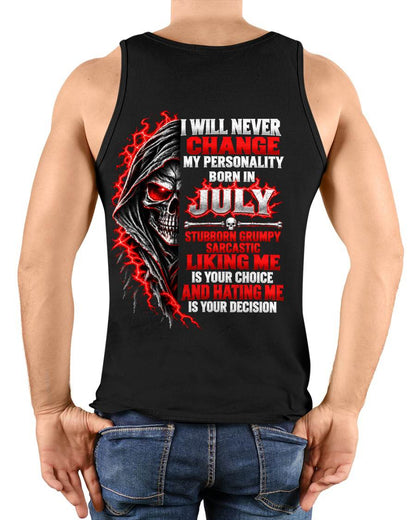 “BORN IN JULY – STUBBORN, GRUMPY, SARCASTIC” - SHIRT FOR MEN - HLT07 (SKU2610-500-07)