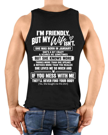 JANUARY - SHE’S A BIT CRAZY BUT SHE KNOWS MORE THAN SHE SAYS - SHIRT FROM WIFE TO HUSBAND - HLT01 - (SKU2609-332-01)