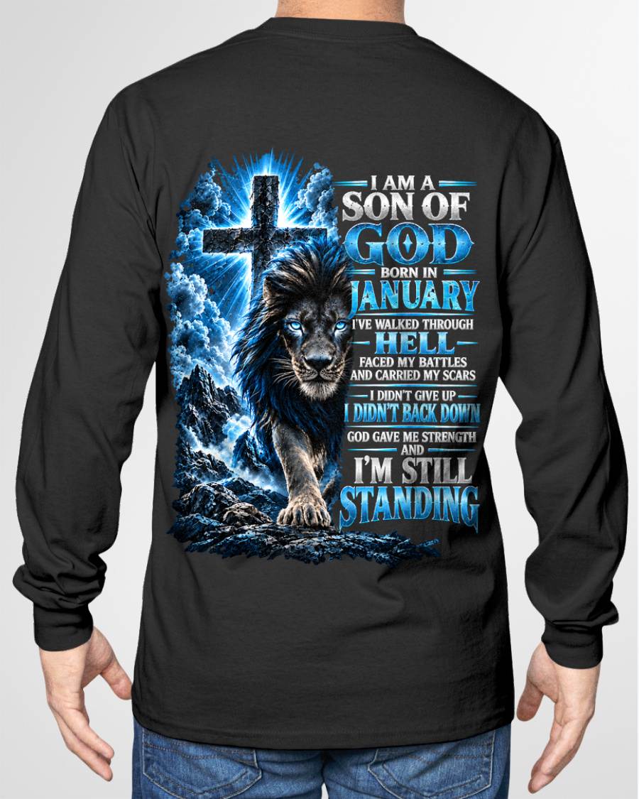 JANUARY MAN - I AM A SON OF GOD, I DIDN'T BACK DOWN GOD GAVE ME STRENGTH - SHIRT FOR MEN - HLT01 (SKU2610-41-01)