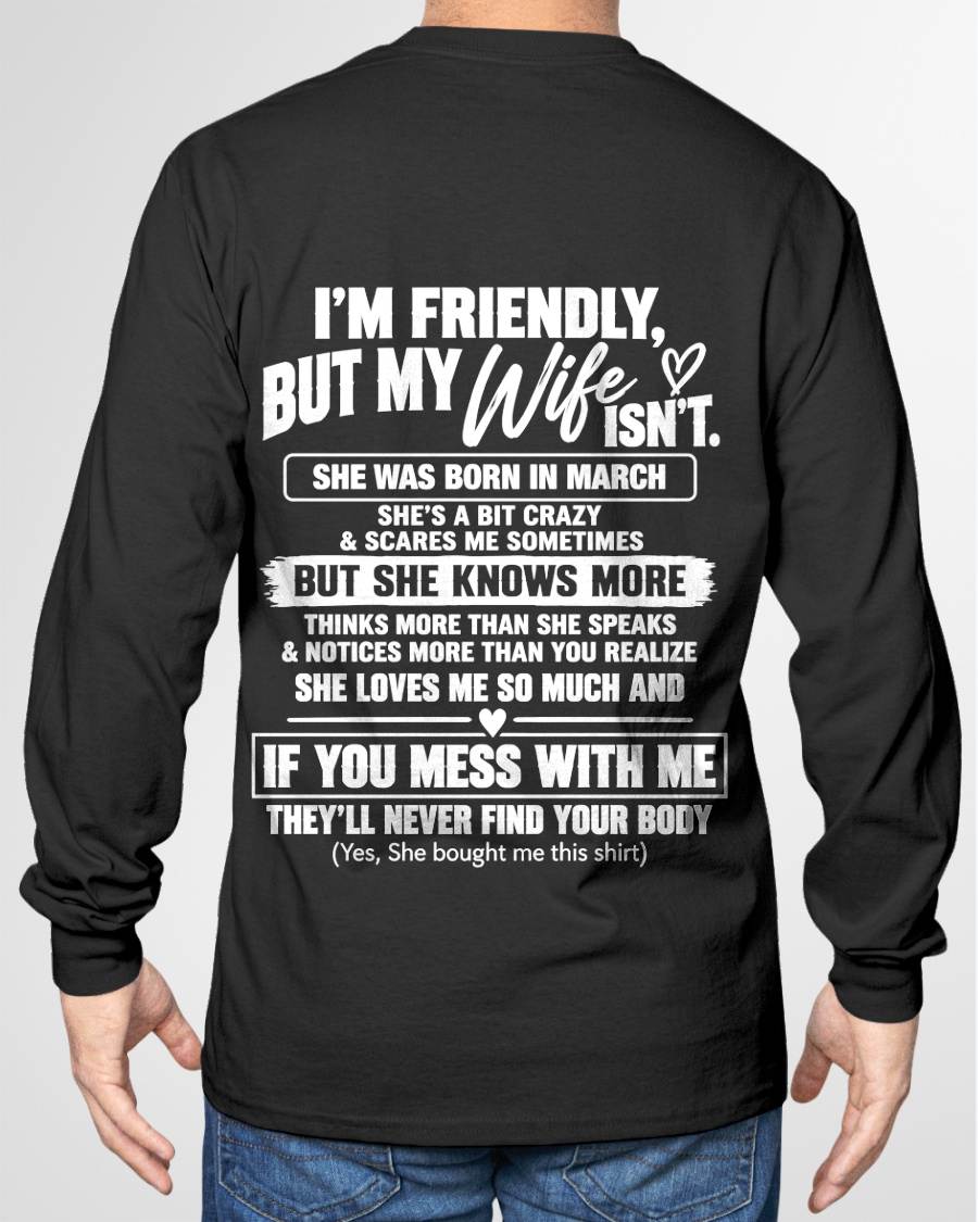 MARCH - SHE’S A BIT CRAZY BUT SHE KNOWS MORE THAN SHE SAYS - SHIRT FROM WIFE TO HUSBAND - HLT03 - (SKU2609-332-03)