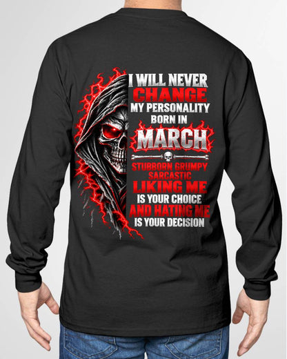 “BORN IN MARCH – STUBBORN, GRUMPY, SARCASTIC” - SHIRT FOR MEN - HLT03 (SKU2610-500-03)