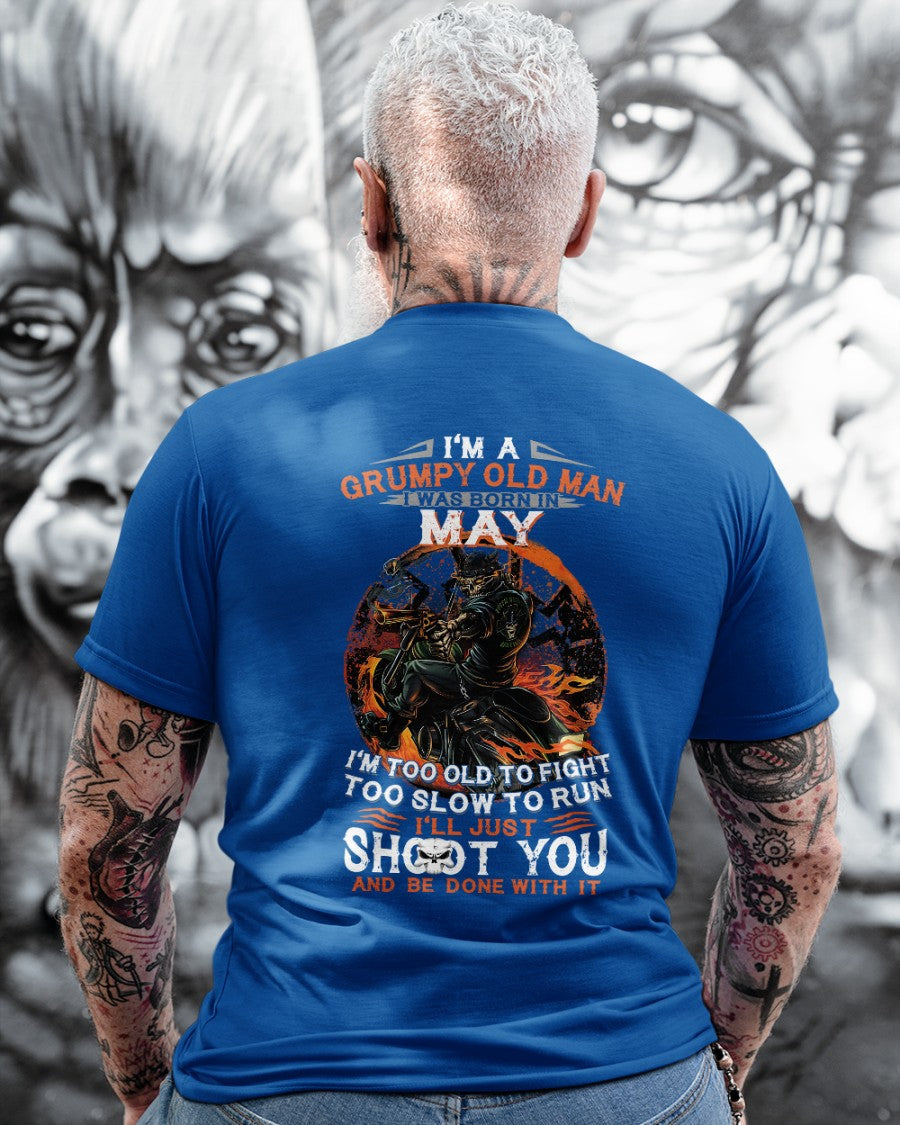MAY - GRUMPY OLD MAN T-SHIRT – FUNNY BIKER TEE - PERFECT GIFT FOR MEN - HLT05 (SKU07-64-05)
