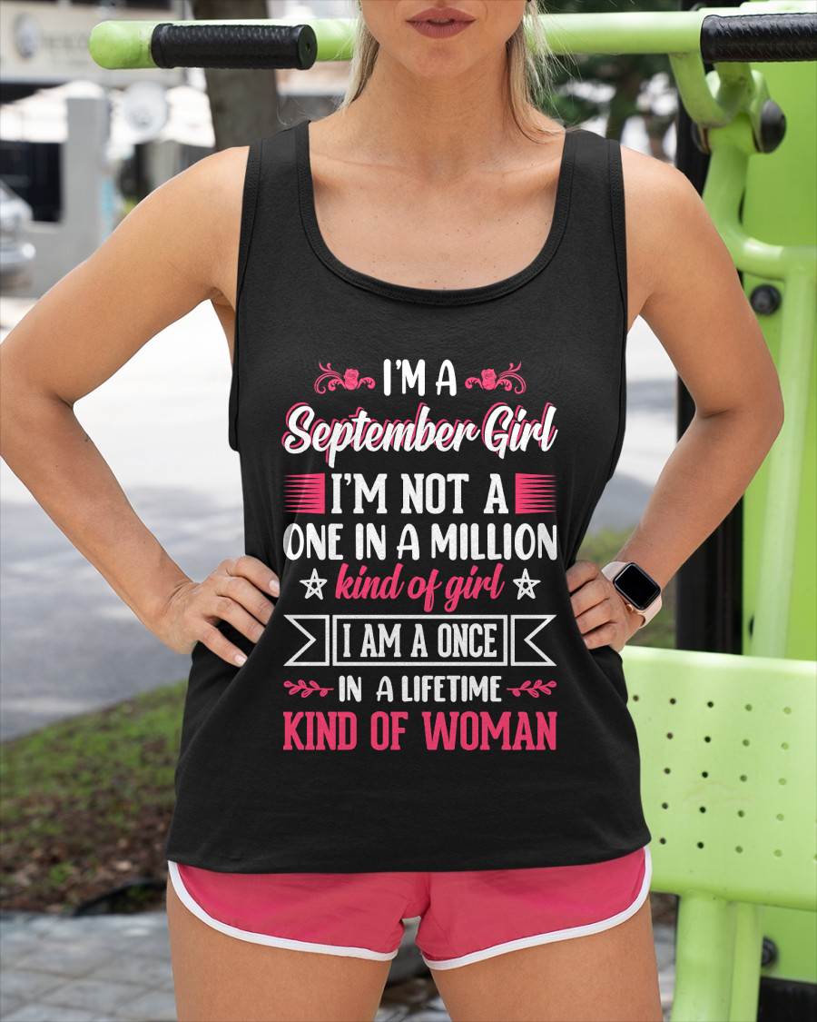 SEPTEMBER, ONE IN A LIFETIME KIND OF WOMAN - SHIRT FOR WOMEN - KIEN09 (SKU2602-58-09)
