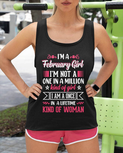 FEBRUARY, ONE IN A LIFETIME KIND OF WOMAN - SHIRT FOR WOMEN - KIEN02 (SKU2602-58-02)