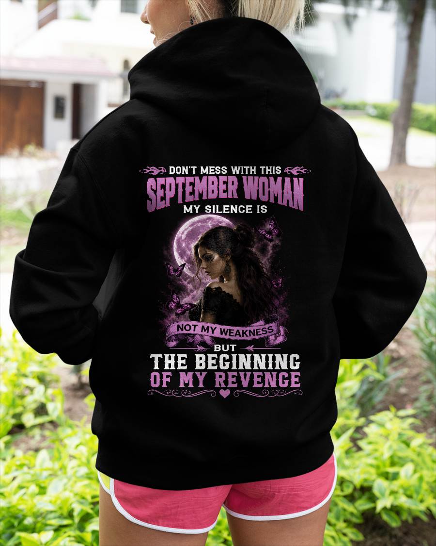 SEPTEMBER WOMAN SHIRT - MY SILENCE IS NOT MY WEAKNESS - BIRTHDAY GIFT FOR WOMEN - HLT09 (SKU2607-310-09)