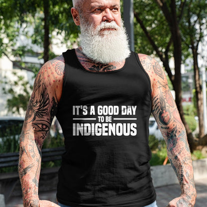 Native American T-Shirts, Vintage Native American Unisex T-Shirt/Hoodie/Sweatshirt HLT00 - Native American It's A Good Day To Be Indigenous T-Shirt