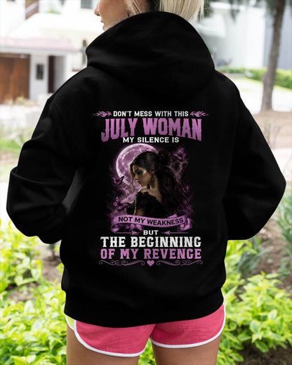 JULY WOMAN SHIRT - MY SILENCE IS NOT MY WEAKNESS - BIRTHDAY GIFT FOR WOMEN - HLT07 (SKU2607-310-07)