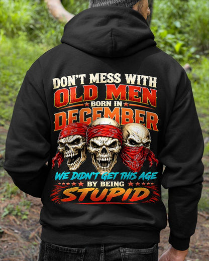 DECEMBER, DON'T MESS WITH OLD MEN - SHIRT FOR MAN - KIEN12 (SKU2608-173-12)