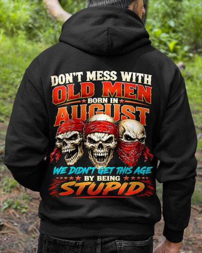 AUGUST, DON'T MESS WITH OLD MEN - SHIRT FOR MAN - KIEN08 (SKU2608-173-08)