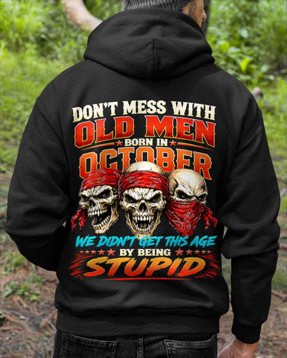 OCTOBER, DON'T MESS WITH OLD MEN - SHIRT FOR MAN - KIEN10 (SKU2608-173-10)