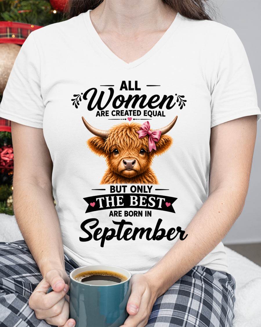 SEPTEMBER, WOMEN ARE CREATED EQUAL - SHIRT FOR WOMEN - HLT09 (SKU2608-14-09)