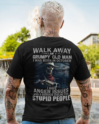 October - Grumpy Old Man T-Shirt – Bold, Strong Personality, Perfect Gift For Men - HLT10 (SKU08-29-10)