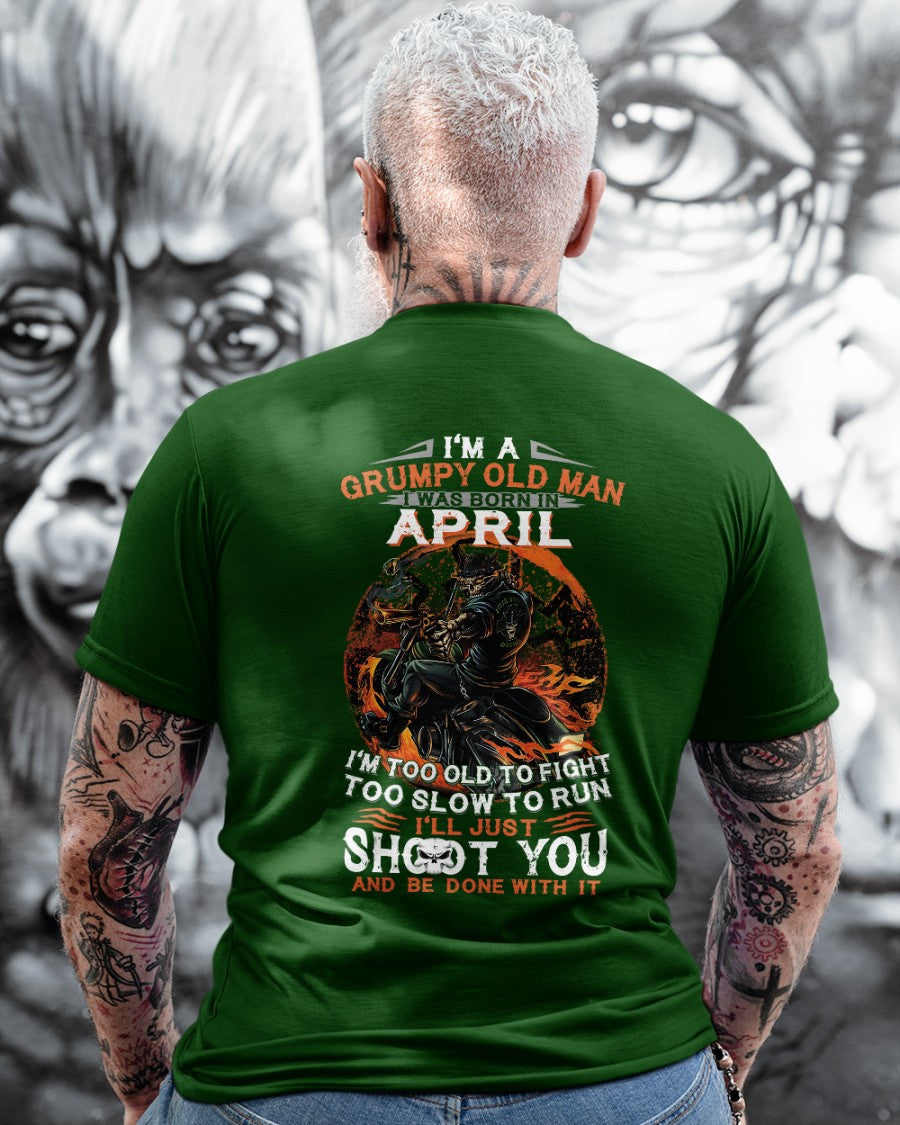 APRIL - GRUMPY OLD MAN T-SHIRT – FUNNY BIKER TEE - PERFECT GIFT FOR MEN - HLT04 (SKU07-64-04)
