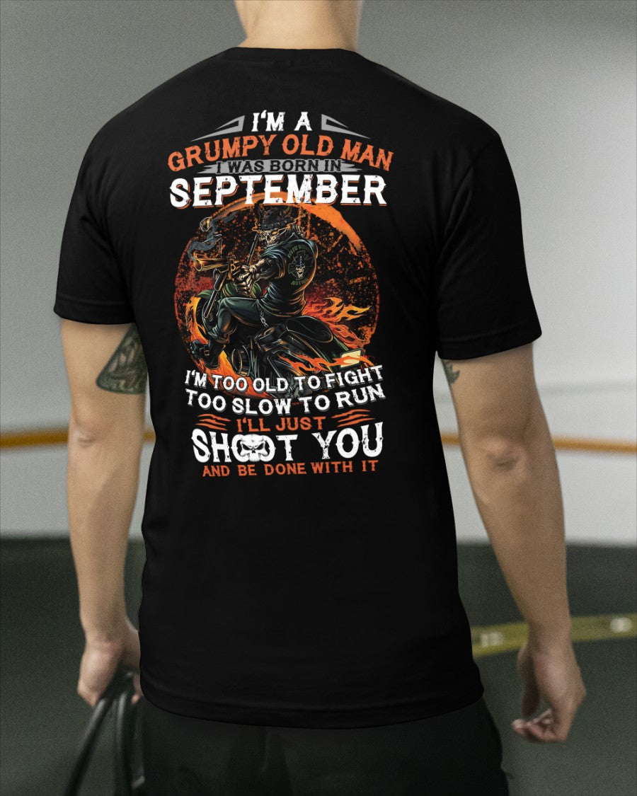 SEPTEMBER - GRUMPY OLD MAN T-SHIRT – FUNNY BIKER TEE - PERFECT GIFT FOR MEN - HLT09 (SKU07-64-09)