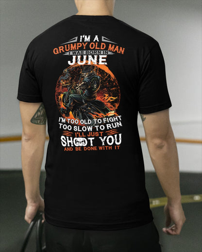 JUNE - GRUMPY OLD MAN T-SHIRT – FUNNY BIKER TEE - PERFECT GIFT FOR MEN - HLT06 (SKU07-64-06)