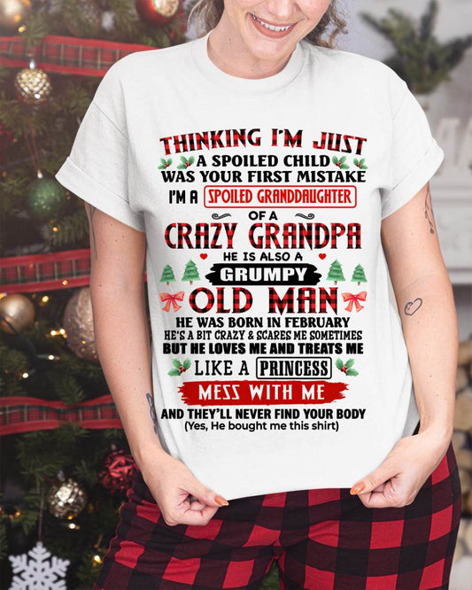 FEBRUARY, SPOILED GRANDDAUGHTER OF A CRAZY GRANDPA - SHIRT FROM GRANDPA TO GRANDDAUGHTER - KIEN02 (SKU2607-153-02)