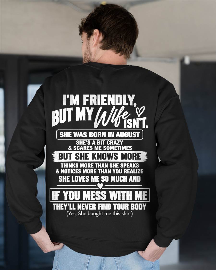 AUGUST - SHE’S A BIT CRAZY BUT SHE KNOWS MORE THAN SHE SAYS - SHIRT FROM WIFE TO HUSBAND - HLT08 - (SKU2609-332-08)