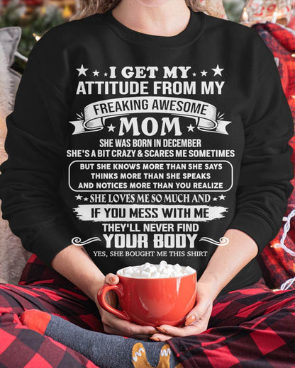 DECEMBER, MY FREAKING AWESOME MOM - SHIRT FROM MOM TO DAUGHTER - KIEN12 (SKU2603-336-12)
