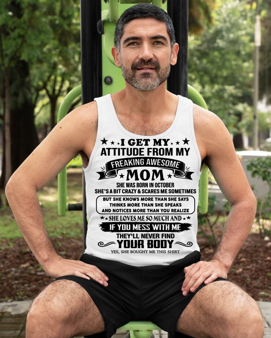 OCTOBER, MY FREAKING AWESOME MOM - SHIRT FROM MOM TO SON - KIEN10 (SKU2603-338-10)