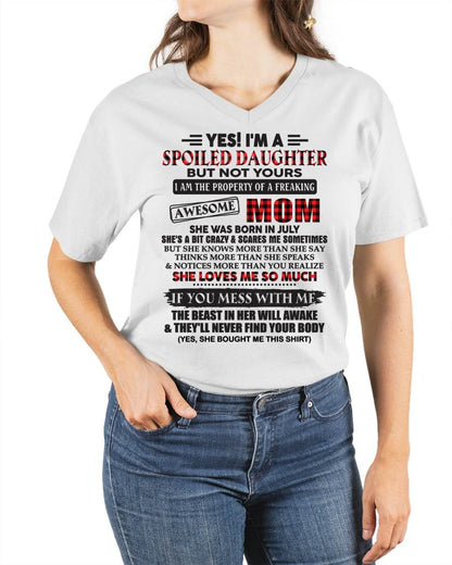 July - Spoiled Daughter Of Awesome Mom T-Shirt - Perfect Gift From Mom - HLT07 (SKU11-149-07)