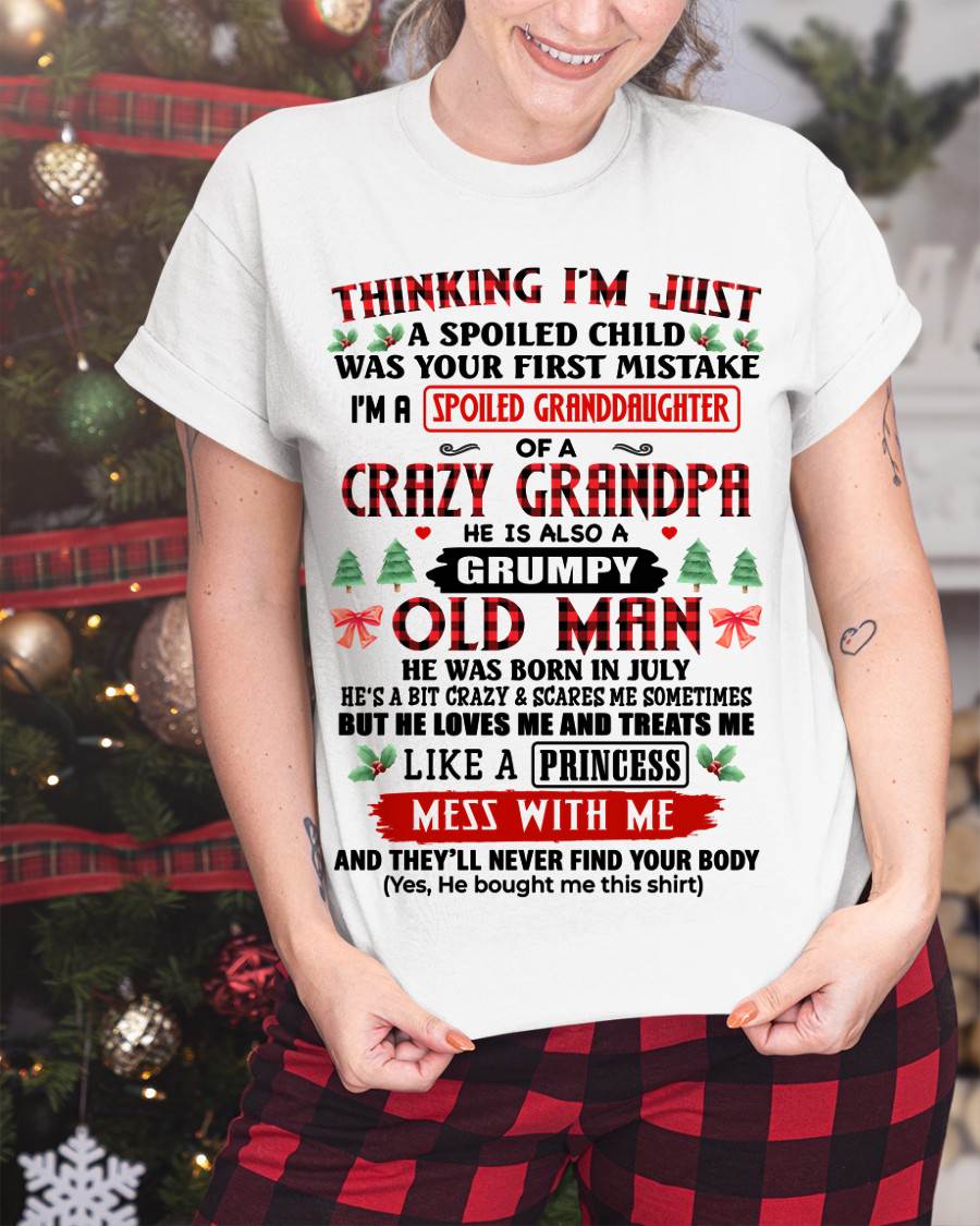 JULY, SPOILED GRANDDAUGHTER OF A CRAZY GRANDPA - SHIRT FROM GRANDPA TO GRANDDAUGHTER - KIEN07 (SKU2607-153-07)