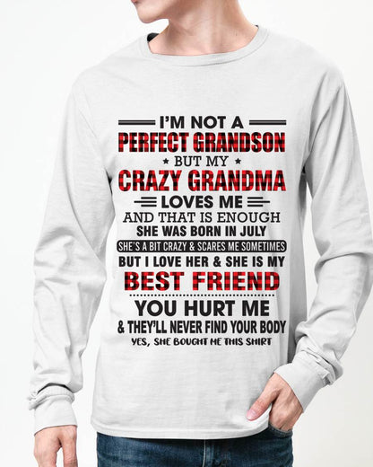 JULY - I’M NOT A PERFECT GRANDSON BUT MY CRAZY GRANDMA LOVES ME AND THAT IS ENOUGH - FROM GRANDMA - kien07 (SKU10-167-07)