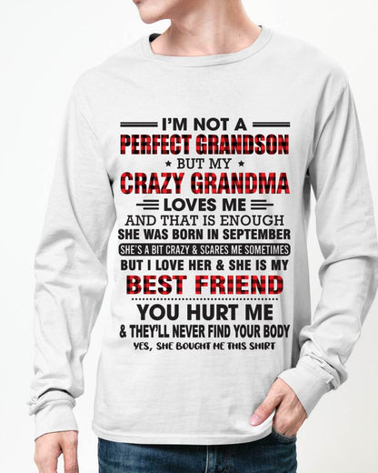SEPTEMBER - I’M NOT A PERFECT GRANDSON BUT MY CRAZY GRANDMA LOVES ME AND THAT IS ENOUGH - FROM GRANDMA - kien09 (SKU10-167-09)