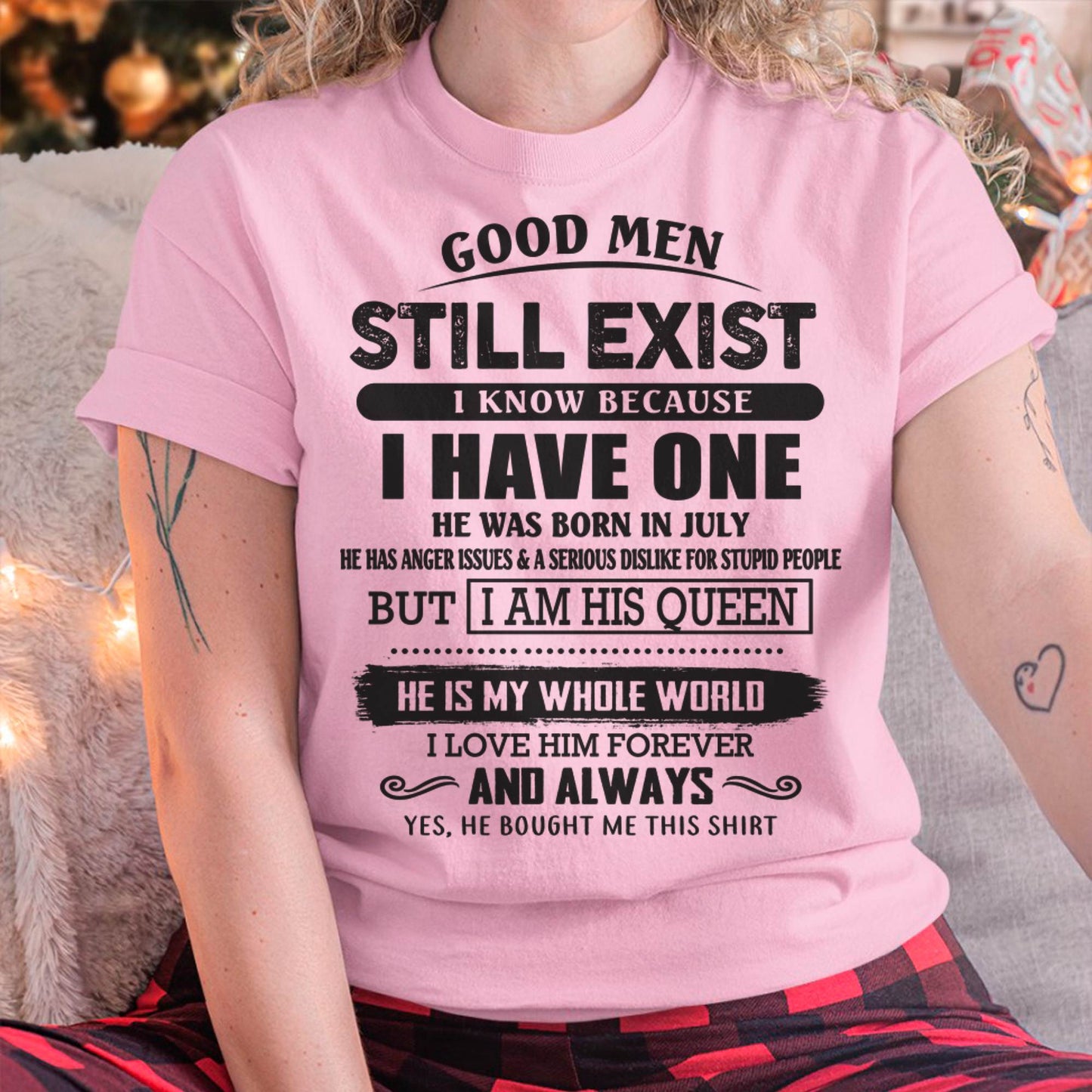July - Good Men Still Exist - Perfect Gift For Girlfriend, Wife From Husband - HLT07 (SKU07-166-07)